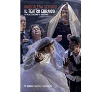 Il teatro ebraico. La realizzazione di un sogno