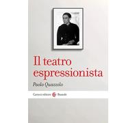 Il teatro espressionista