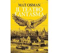 Il teatro fantasma - Osman Mat
