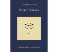 Il teatro fantasma [Paperback] Seishi, Yokomizo; Passarella, Alessandro and Vitu