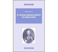 Il teatro ispano-veneto di Carlo Gozzi