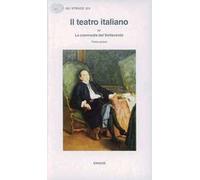 Il teatro italiano. Vol. 4\1: La commedia del Settecento.