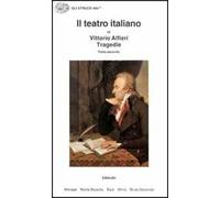 Il teatro italiano. Vol. 4\2: Tragedie.