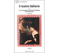 Il teatro italiano. Vol. 5\1: La commedia e il dramma borghese dell'ottocento (1).
