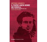 Il teatro lancia bombe nei cervelli. Articoli, critiche, recensio