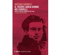 Il teatro lancia bombe nei cervelli. Articoli, critiche, recensioni (1915-...