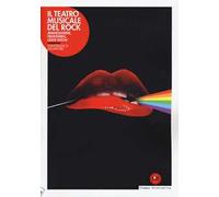 Il teatro musicale del rock. Avanguardie, frontmen, light-show