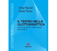 Il teatro nella glottodidattica. Il process drama dalla teoria alla pratica