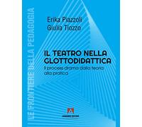 Il teatro nella glottodidattica. Il process drama dalla teoria alla pratica