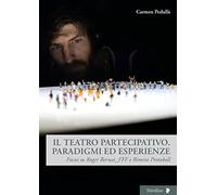Il teatro partecipativo. Paradigmi ed esperienze. Focus su Roger Bernat_FFF e Rimini Protokoll