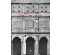 Il teatro romano di Augusta Bagiennorum. Dallo studio dei resti all'ipotesi rico