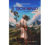 Il Tecnomago. Le leggende dell'Origen