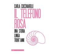 Il telefono rosa. Una storia lunga trent'anni