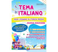 Il tema di italiano per l'esame di terza media. Temi svolti con mappe conc...