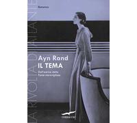 IL TEMA. LA RIVOLTA DI ATLANTE . VOL. 1 - RAND AYN - Corbaccio