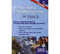 Il tema storico e di cultura generale. Per la prova scritta di italiano dell'esame di Stato
