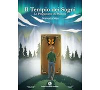 Il tempio dei sogni. Le pergamene di Platone