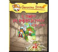 Il tempio del rubino di fuoco e altre storie. Ediz. illustrata