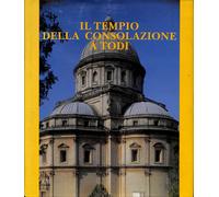 Il Tempio della Consolazione a Todi