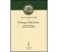 Il Tempio della Notte Architettura ipogea nei giardini paesaggistici 97888222619