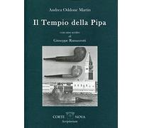 Il tempio della pipa - Oddone Martin Andrea