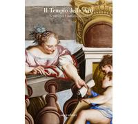 Il tempio delle arti. Scritti per Lauro Magnani. Nuova ediz. - Stagno L. (...