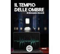 Libri Alessandro Riccardi - Il Tempio Delle Ombre