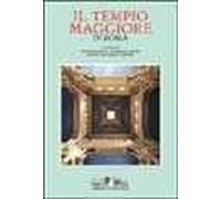 Il tempio maggiore di Roma. Ediz. illustrata