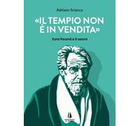 Il tempio non è in vendita. Ezra Pound e il sacro