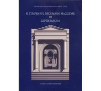 Il tempio sul decumano maggiore di Leptis Magna