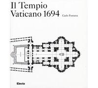 Il Tempio Vaticano 1694. Ediz. illustrata [Hardcover] [Dec 09, 2003] Fontana, Ca