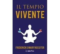 Il tempio vivente. Nuova ediz.