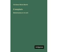 Il templario: Melodramma in tre atti