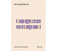 Il tempo aggiusta le cose