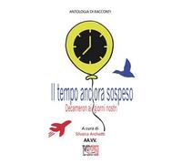 Il tempo ancora sospeso