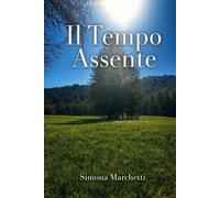 Il Tempo Assente