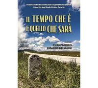 Il tempo che è e quello che sarà