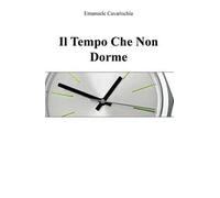 Il tempo che non dorme