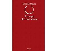 Il tempo che non venne