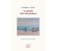 Il tempo che trasforma