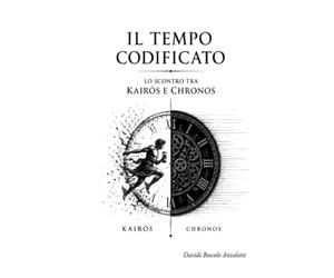 Il tempo codificato: Lo scontro tra Kaìros e Chronos
