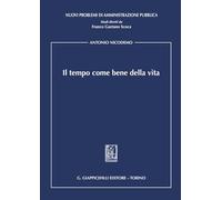 Libri Antonio Nicodemo - Il Tempo Come Bene Della Vita