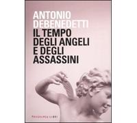 Il tempo degli angeli e degli assassini