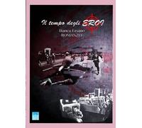 Il tempo degli eroi: Romanzo