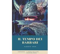 Il tempo dei barbari: un viaggio nel fantasy storico
