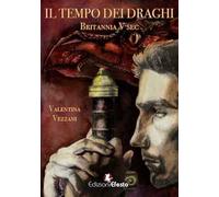 Il tempo dei draghi. Britannia V sec.