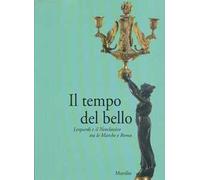Il tempo del bello. Leopardi e il neoclassico tra le Marche e Roma