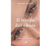 Il tempo del cuore. Il Galateo delle donne imperfette
