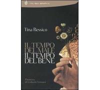 Il tempo del male, il tempo del bene