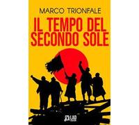Il tempo del secondo sole